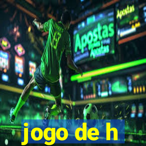 jogo de h